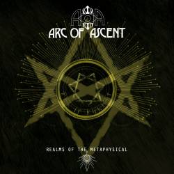 Arc Of Ascent : Realms of the Metaphysical